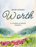 WOW! Women of Worth Prayer Journal