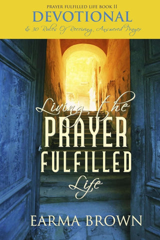 Living The Prayer Fulfilled Life Devotional Paperback