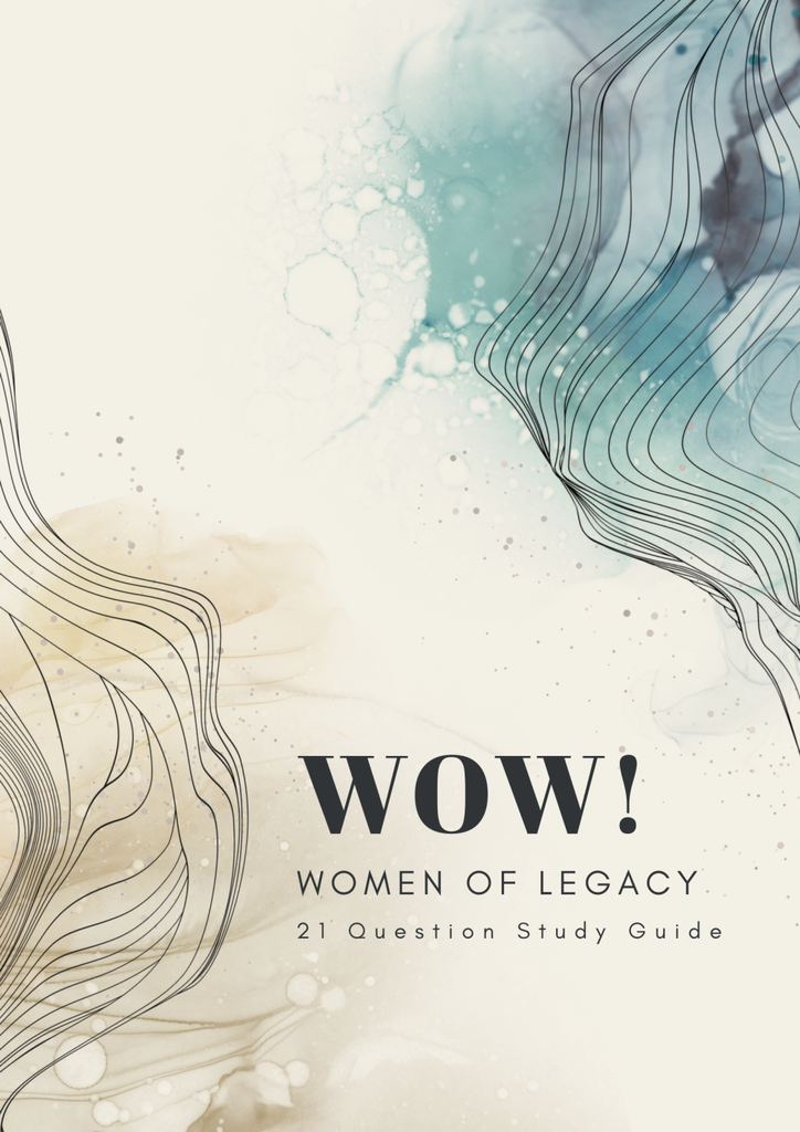 WOW! Women of Legacy Discussion Guide Ebook